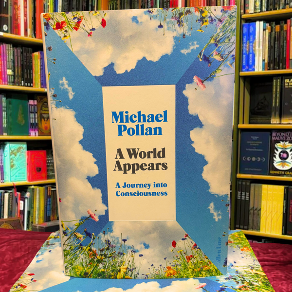 A World Appears by Michael Pollan