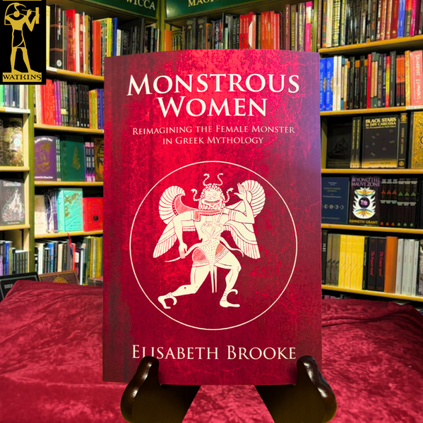 Monstrous Women: Reimagining the Female Monster in Greek Mythology by Elisabeth Brooke