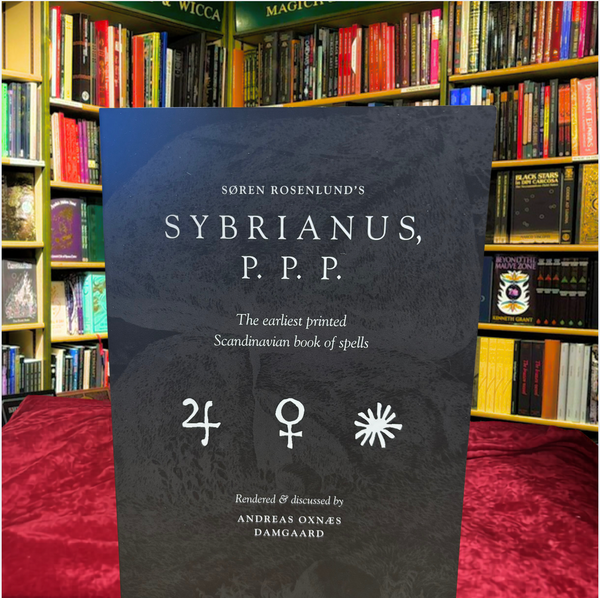 Sybrianus, P. P. P.: The Earliest Printed Scandinavian Book of Spells  by Søren Rosenlund