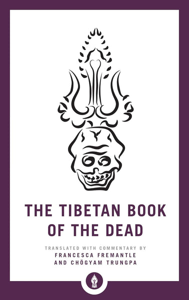 The Tibetan Book of the Dead (Shambhala Pocket Library edition) by Chogyam Trungpa & Francesca Fremantle