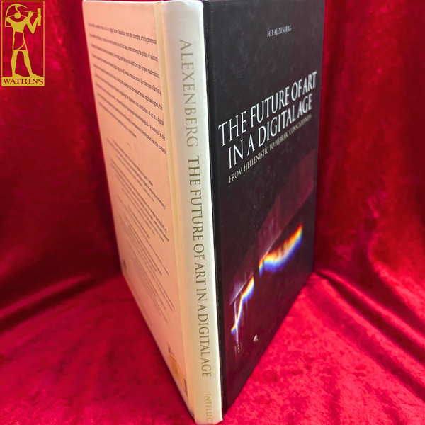 The Future of Art in a Didital Age - From Hellenistic to Hebraic Consciousness by Mel Alexenberg