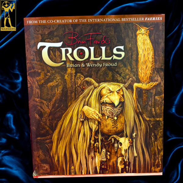 Trolls by Brian and Wendy Froud, with Ari Berk