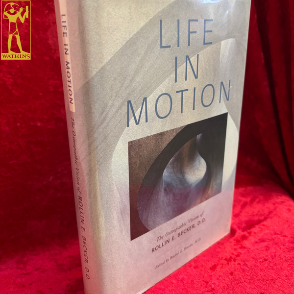 Life in Motion - The Osteopathic Vision of Rollin Becker, D.O.