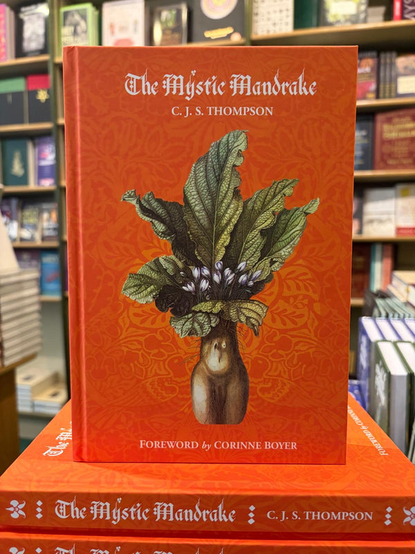The Mystic Mandrake by C.J.S. Thompson