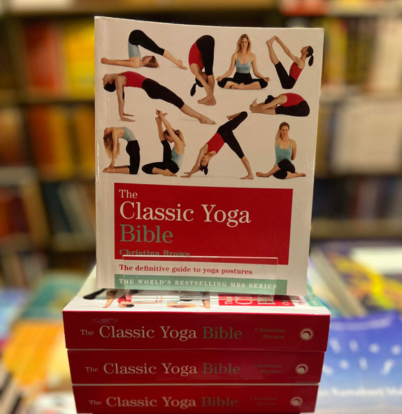 The Classic Yoga Bible by Christina Brown