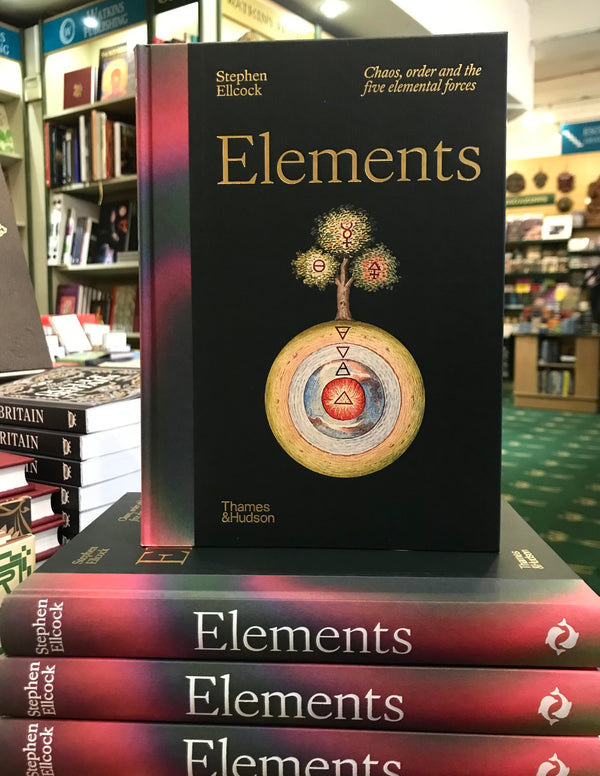 Elements : Chaos, order and the five elemental forces by Stephen Ellcock