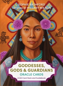 Goddesses, Gods and Guardians Oracle Cards by Sophie Bashford