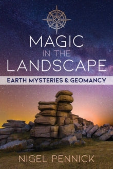 Magic in the Landscape by Nigel Pennick