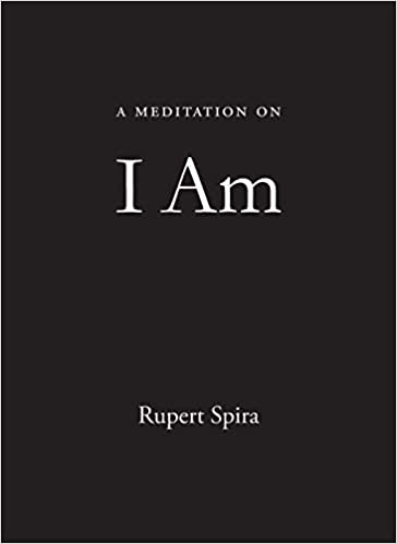 Meditation on I Am by Rupert Spira
