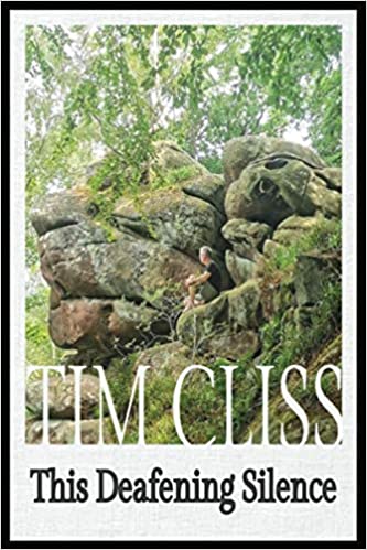 This Deafening Silence by Tim Cliss