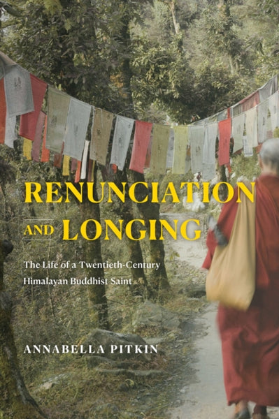Renunciation and Longing by Annabella Pitkin