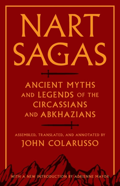 Nart Sagas by John Colarusso