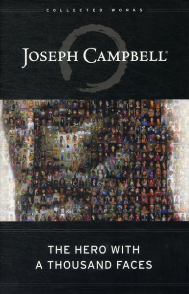 Hero with a Thousand Faces by Joseph Campbell