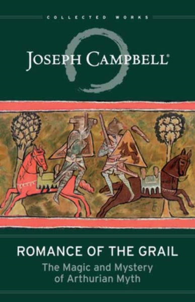Romance of the Grail by Joseph Campbell