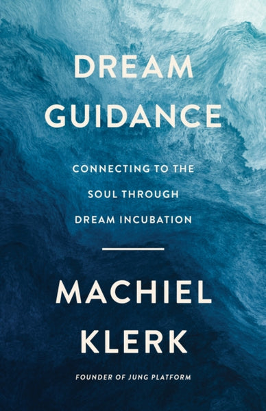 Dream Guidance by Machiel Klerk