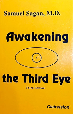 Awakening the Third Eye (3rd edition) by Dr. Samuel Sagan