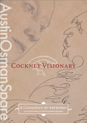 Cockney Visionary by Austin Osman Spare