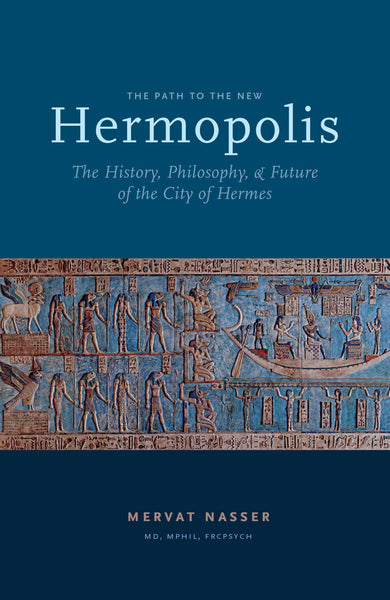 The Path to the New Hermopolis by Mervat Nasser