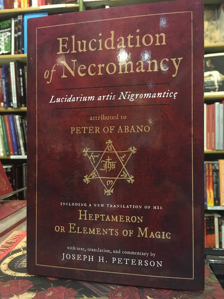 Elucidation of Necromancy by Joseph Peterson