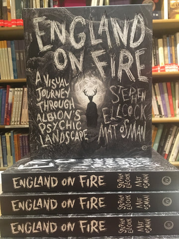 England on Fire by Stephen Ellcock & Mat Osman