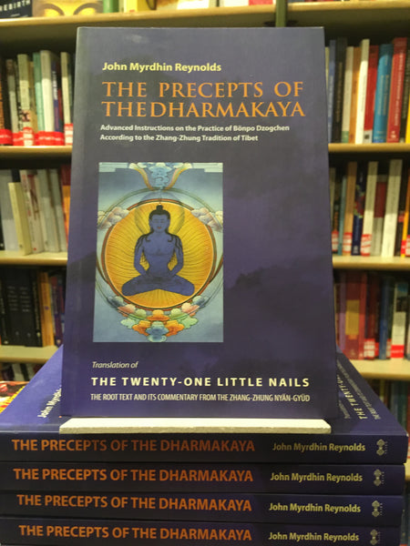 The Precepts of the Dharmakaya by John M Reynolds