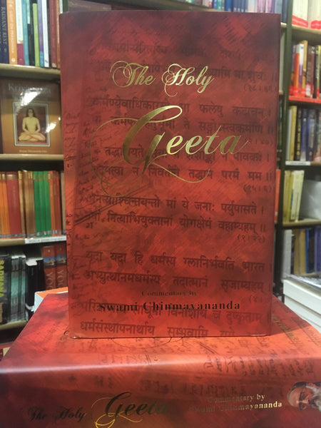 The Holy Geeta by Swami Chinmayananda