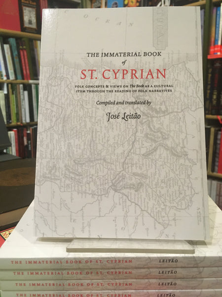 The Immaterial Book of St. Cyprian by Jose Leitao
