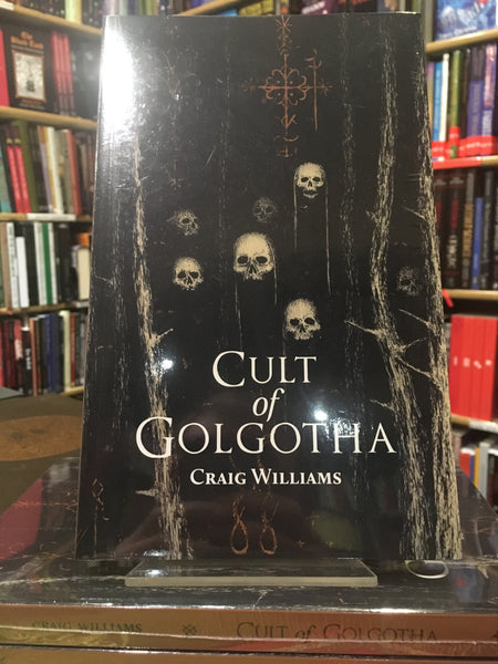 Cult of Golgotha by Craig Williams