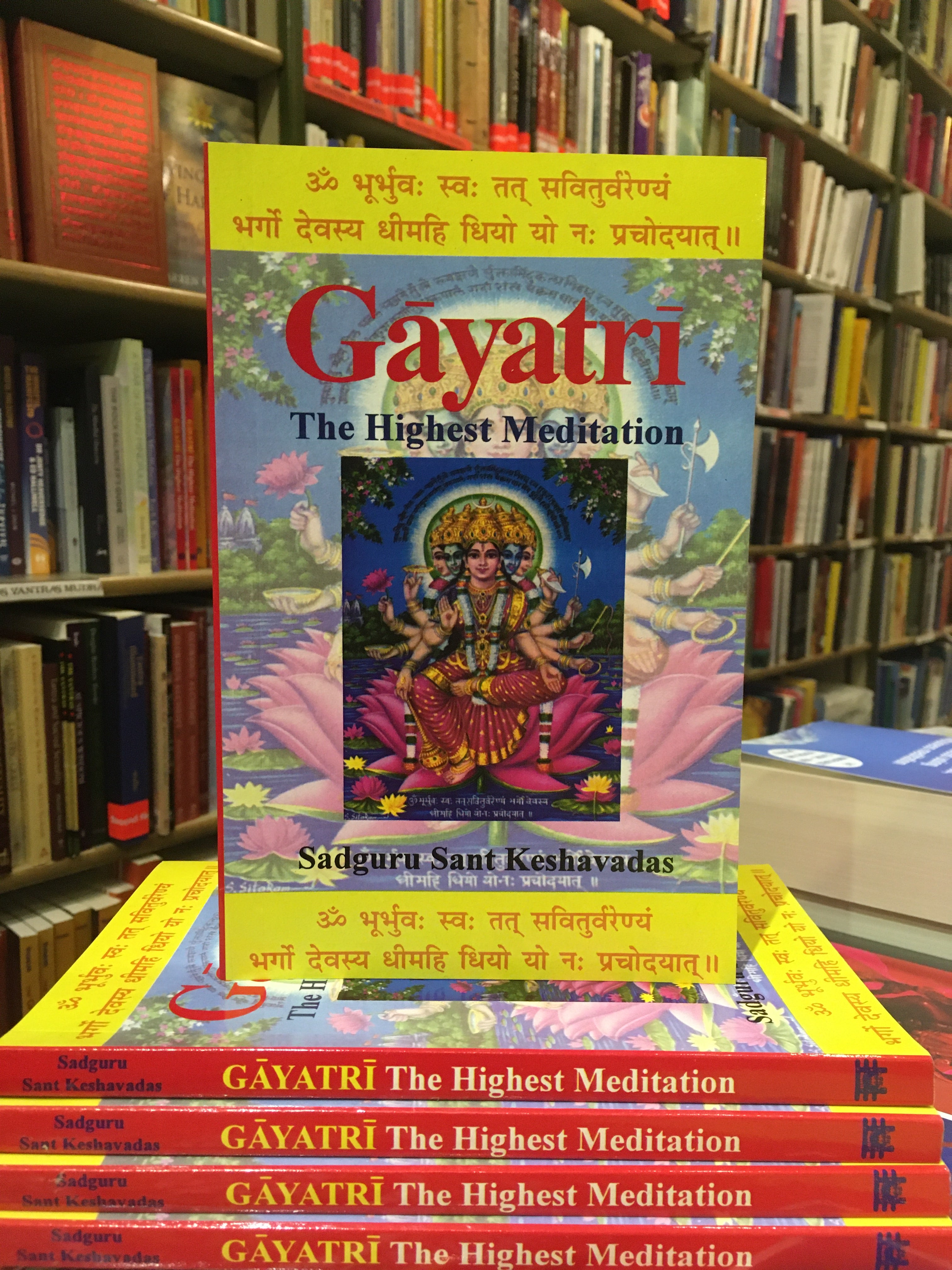 Gayatri: The Highest Meditation Paperback by Sadguru Sant Keshavadas