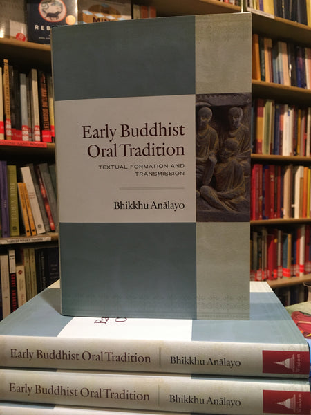 Early Buddhist Oral Tradition by Bhikkhu Analayo