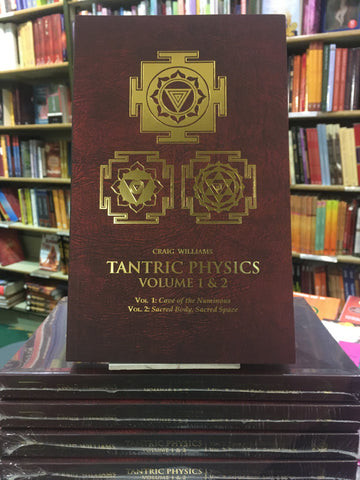 Tantric Physics Vol. 1 & 2 (paperback edition) by Craig Williams