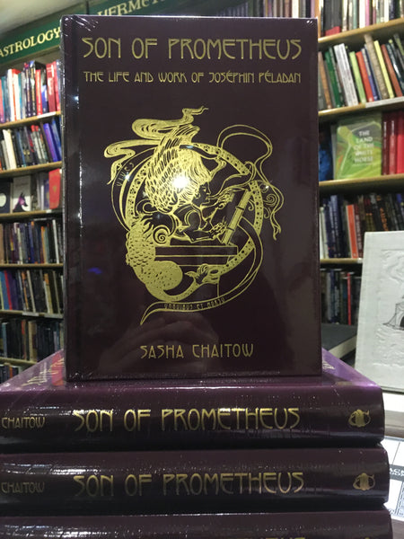 Son of Prometheus: The Life & Work of Joséphin Péladan by  Sasha Chaitow