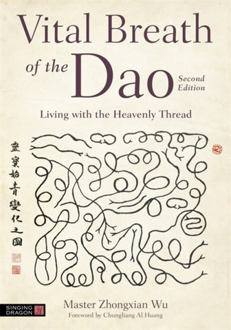 Vital Breath of the Dao by Zhongxian Wu