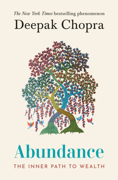 Abundance : The Inner Path To Wealth by Deepak Chopra