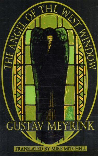 Angel of the West Window by Gustav Meyrink