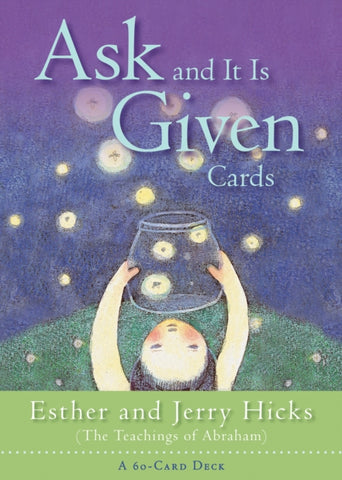 Ask And It Is Given Cards by Esther and Jerry Hicks