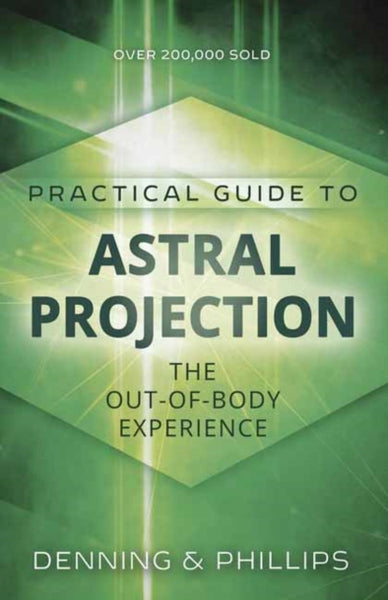 Practial Guide to Astral Projection by Osborne Phillips and Melita Denning