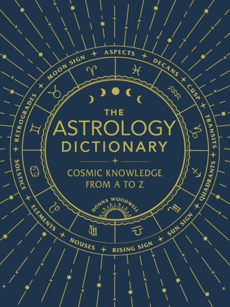 The Astrology Dictionary by Donna Woodwell