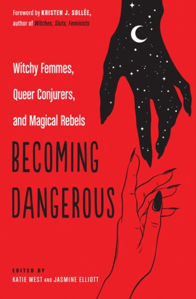 Becoming Dangerous by Kristen J. Sollee