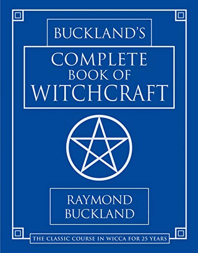 Complete Book of Witchcraft by Raymond Buckland