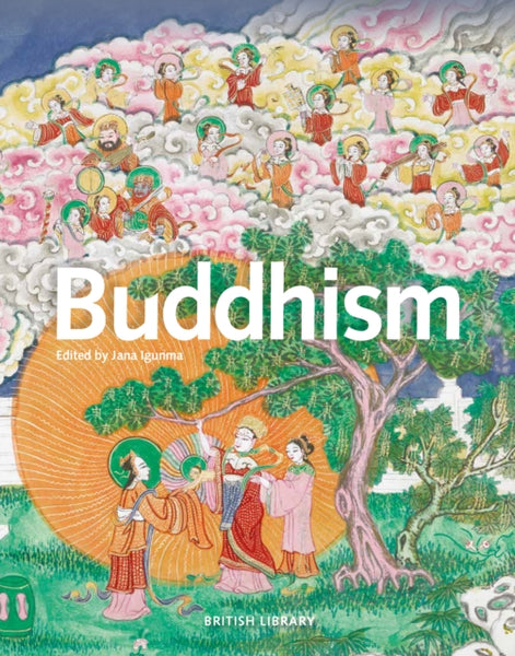 Buddhism : Origins, Traditions and Contemporary Life by Jana Igunma