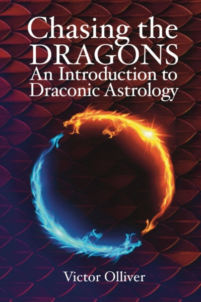 Chasing the Dragons by Victor Olliver