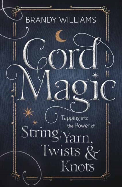 Cord Magic by Brandy Williams