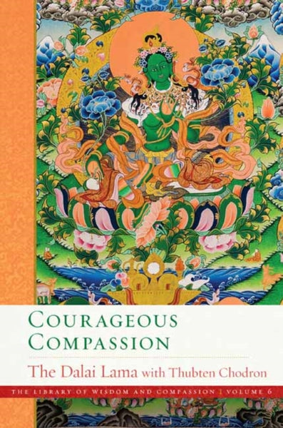 Courageous Compassion by Dalai Lama & Thubten Chodron