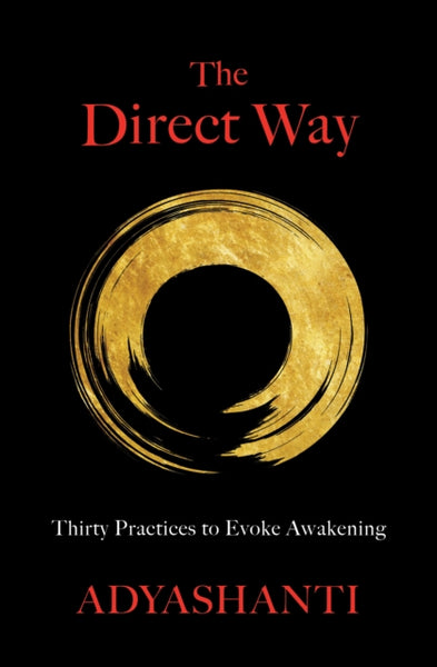 The Direct Way by Adyashanti
