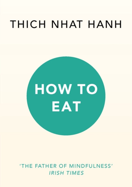 How to Eat by Thich Nhat Hanh