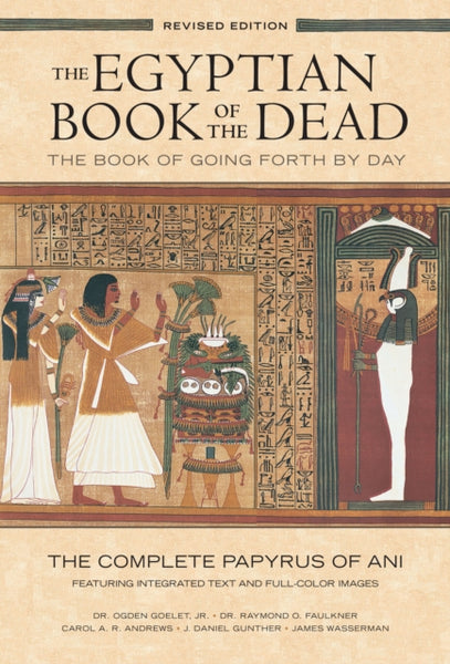 The Egyptian Book of the Dead by Ogden Goelet (trans)