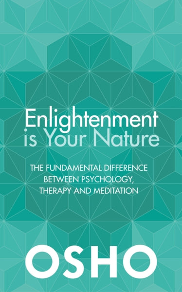 Enlightenment is Your Nature by Osho