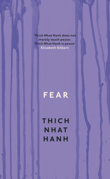 Fear by Thich Nhat Hanh