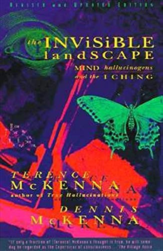 The Invisible Landscape by Terrance and Dennis McKenna